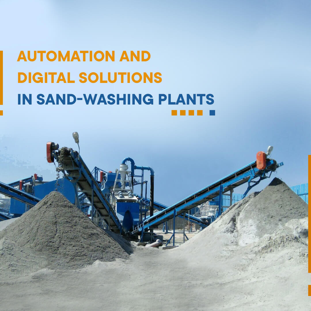 Automation and Digital Solutions in Sand-Washing Plants